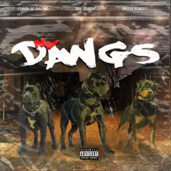 My Dawgs (feat. DRE GUWOP & DRTYLAUNDRY) [520 Edition] Song Lyrics