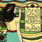 Little Miss Higgins - Beautiful Sun