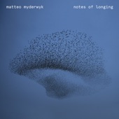 Matteo Myderwyk - Waltz For Waving Starlings