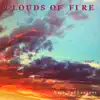 Clouds of Fire album lyrics, reviews, download