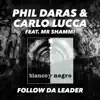 Stream & download Follow da Leader (feat. Mr Shammi) - Single