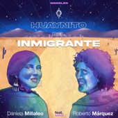 Huaynito del Inmigrante (feat. Roberto Márquez) artwork