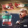 Mexican With An Attitude (feat. Cisko) - Single album lyrics, reviews, download