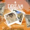 Dream - Kash Promise Move lyrics