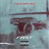 Fast (feat. Shadoe) - Single album lyrics, reviews, download