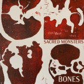 Sacred Monsters - Bones