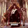 Daniella Whine song lyrics