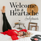 Welcome to a Heartache - EP - Emily Daniels