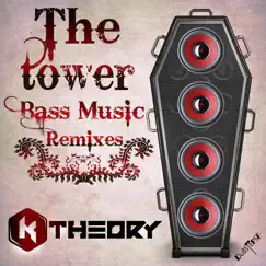 The Tower (Bass Music Remixes) by K Theory album reviews, ratings, credits