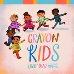 Lucky Diaz and the Family Jam Band - Crayon Kids