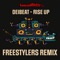 Rise Up (Freestylers Remix) - Deibeat lyrics