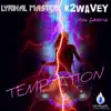 Stream & download Temptation (feat. K2 Wavey & Vidal Garcia) - Single