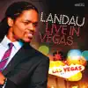 Landau Live in Las Vegas album lyrics, reviews, download