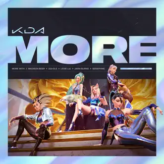 MORE (feat. Lexie Liu, Jaira Burns, Seraphine & League of Legends) - Single by K/DA, Madison Beer & (G)I-DLE album reviews, ratings, credits