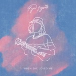 Lyn Lapid - When She Loved Me
