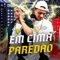 Em Cima do Paredão (feat. Mc Nem Jm & Dj Gs) - MC Renatinho Falcão lyrics