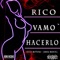 Rico Vamo’ Hacerlo (feat. Jamez Manuel) - Ricci Motora lyrics