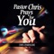 Pastor Chris Prays for You (Live) artwork