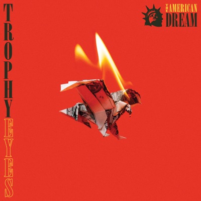 The American Dream - Trophy Eyes