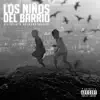 Los Niños del Barrio - Single album lyrics, reviews, download