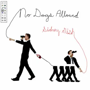 lataa albumi Sidney Gish - No Dogs Allowed