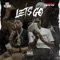 Lets Go (feat. Big Scarr) - SRT Potts lyrics