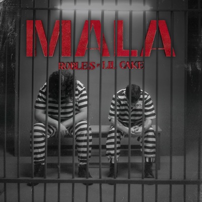 MALA - Robleis & LiL CaKe | Shazam