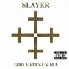 Stream & download God Hates Us All