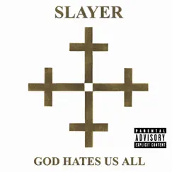 God Hates Us All by Slayer album reviews, ratings, credits