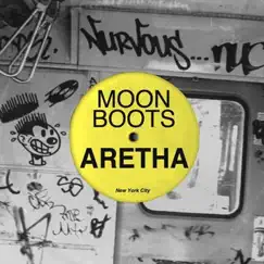 Aretha (Remixes) - EP by Moon Boots album reviews, ratings, credits