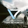 Stream & download Take Me Home EP