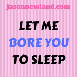 Let me BORE you to SLEEP - zzzzzzzzz