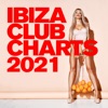 Ibiza Club Charts 2021