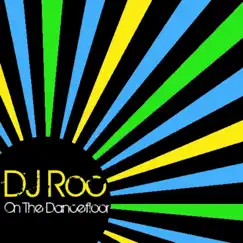 On the Dancefloor by DJ Roc album reviews, ratings, credits