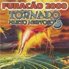 Furacão 2000 - Comboio Medley