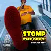 Stomp the Opps - Single album lyrics, reviews, download