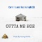 Outta Me Hoe (feat. KingD251) - Cemi Quest lyrics