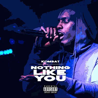 Nothing Like You - Single - Komba't