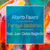 Por Qué Cantamos (feat. Juan Carlos Baglietto) - Single album lyrics, reviews, download