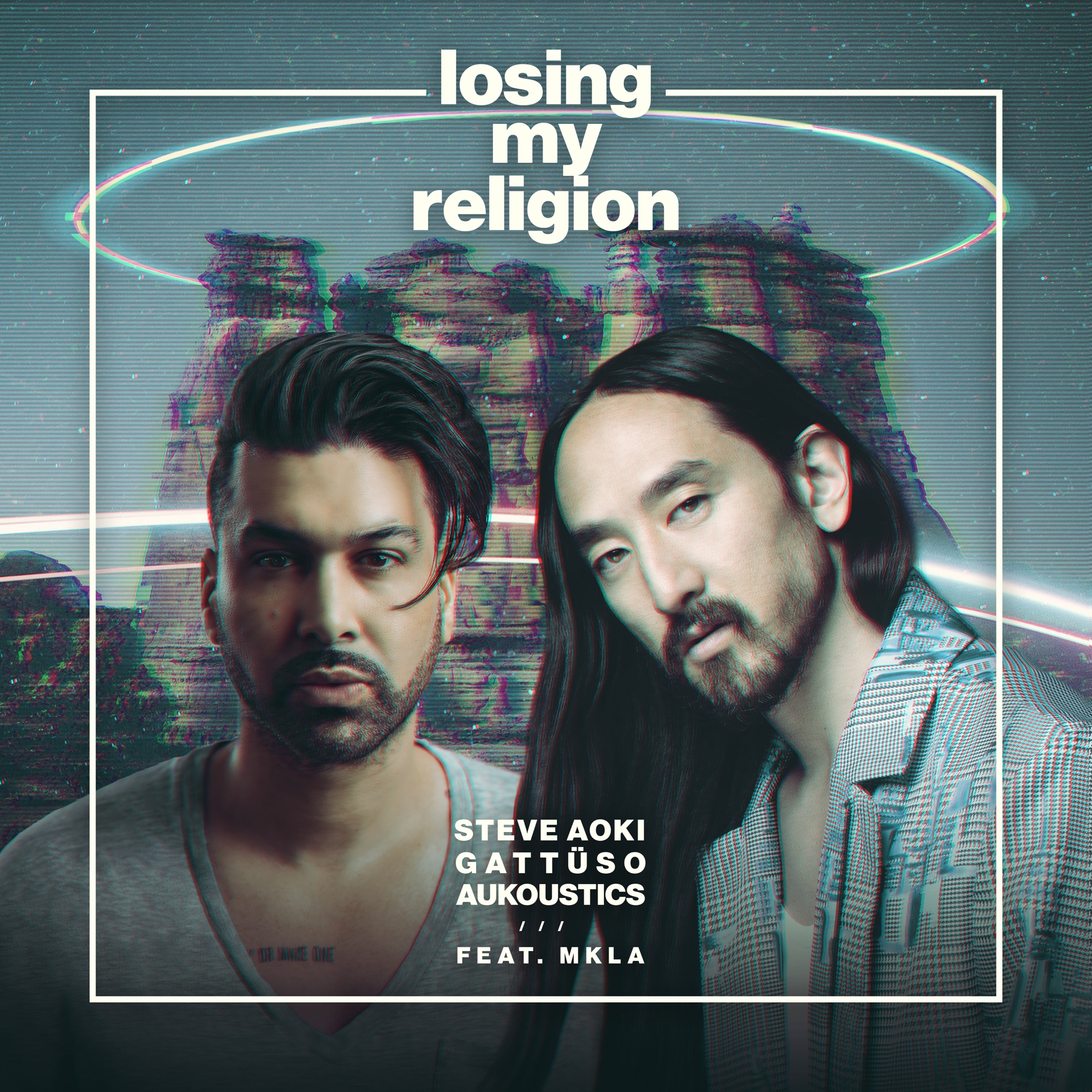 Steve Aoki, GATTÜSO & Aukoustics - Losing My Religion (feat. MKLA) - Single