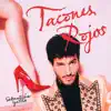 Stream & download Tacones Rojos