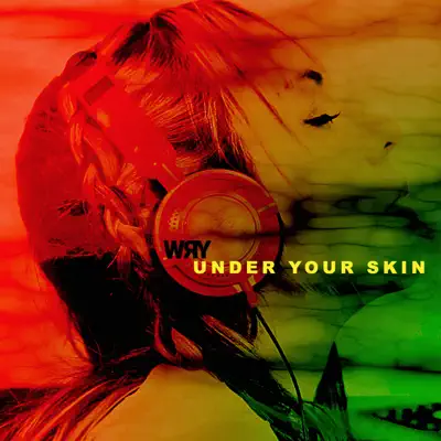 Under Your Skin - Single - Wry