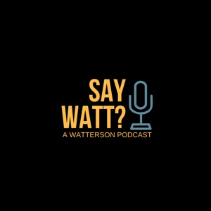 Say Watt Episode 3: Healthgate