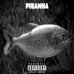 Piranha - Single by ColeMane album reviews, ratings, credits