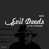 Evil Deeds (Remix) - Single album lyrics, reviews, download