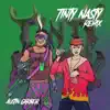 Tinty Nasty (Remix) - Single album lyrics, reviews, download