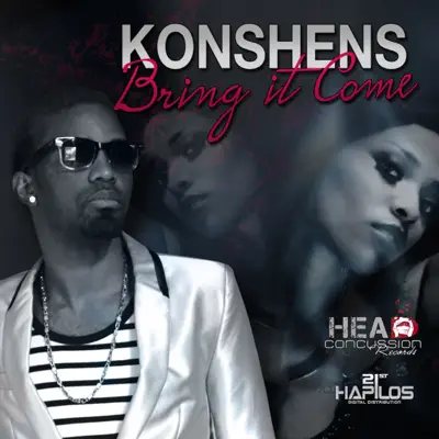 Bring It Come - Single - Konshens