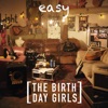 The Birthday Girls - Easy