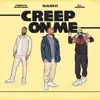 Stream & download Creep On Me (feat. French Montana & DJ Snake)