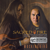 Sacred Fire (Canyon Records Definitive Remaster) - Kelvin Mockingbird